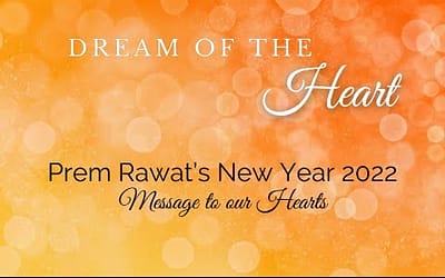 Messaggio di Prem Rawat per il nuovo anno: “Il sogno del cuore”